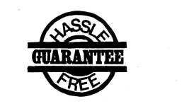HASSLE FREE GUARANTEE trademark