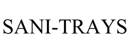 SANI-TRAYS trademark