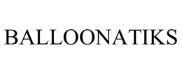 BALLOONATIKS trademark