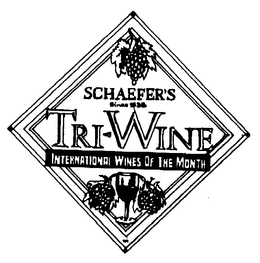 SCHAEFER'S SINCE 1936 TRI-WINE INTERNATIONAL WINES OF THE MONTH trademark