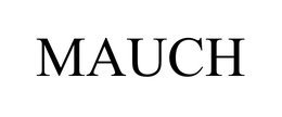 MAUCH trademark