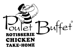 POULET BUFFET ROTISSERIE CHICKEN TAKE-HOME trademark