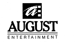 A AUGUST ENTERTAINMENT trademark