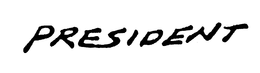 PRESIDENT trademark