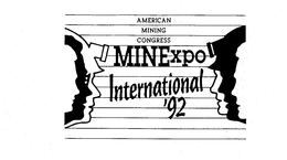AMERICAN MINING CONGRESS MINEXPO INTERNATIONAL '92 trademark