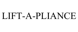 LIFT-A-PLIANCE trademark