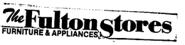 THE FULTON STORES FURNITURE & APPLIANCES trademark