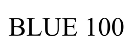 BLUE 100 trademark