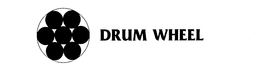 DRUM WHEEL trademark