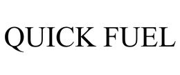 QUICK FUEL trademark