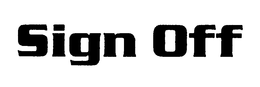 SIGN OFF trademark