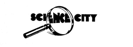 SCIENCE CITY trademark