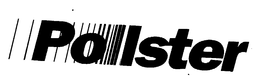 POLLSTER trademark