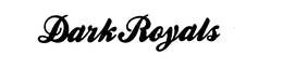 DARK ROYALS trademark