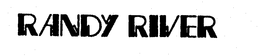 RANDY RIVER trademark