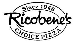 RICOBENE'S CHOICE PIZZA SINCE 1946 trademark