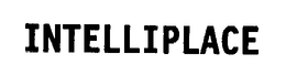 INTELLIPLACE trademark