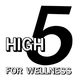 HIGH 5 FOR WELLNESS trademark