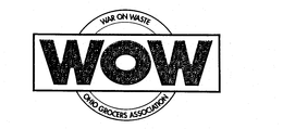 WOW WAR ON WASTE OHIO GROCERS ASSOCIATION trademark