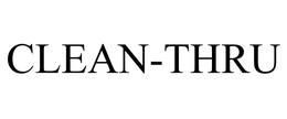 CLEAN-THRU trademark