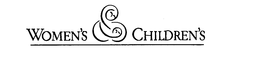 WOMEN'S CHILDREN'S trademark