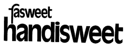 FASWEET HANDISWEET trademark