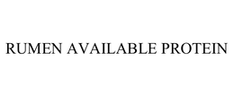 RUMEN AVAILABLE PROTEIN trademark