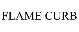 FLAME CURB trademark