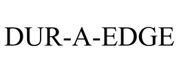 DUR-A-EDGE trademark