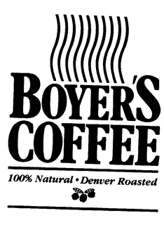 BOYER'S COFFEE 100% NATURAL DENVER ROASTED trademark