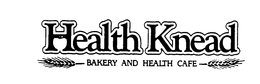 HEALTH KNEAD BAKERY AND HEALTH CAFE trademark