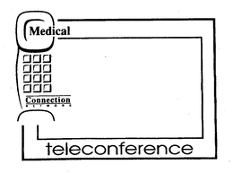 MEDICAL CONNECTION NETWORK TELECONFERENCE trademark