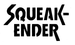 SQUEAK-ENDER trademark
