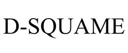 D-SQUAME trademark