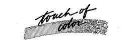 TOUCH OF COLOR trademark