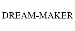 DREAM-MAKER trademark
