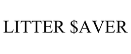 LITTER $AVER trademark