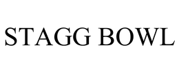 STAGG BOWL trademark