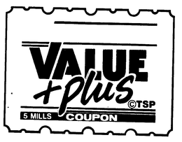 VALUE PLUS TISP 5 MILLS COUPON trademark