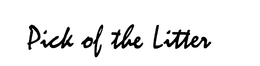 PICK OF THE LITTER trademark