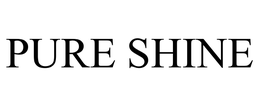 PURE SHINE trademark