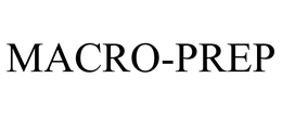 MACRO-PREP trademark