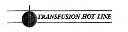 TRANSFUSION HOT LINE trademark