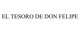 EL TESORO DE DON FELIPE trademark