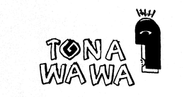 TONA WAWA trademark