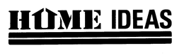 HOME IDEAS trademark