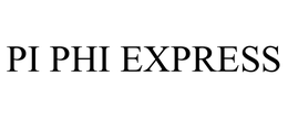 PI PHI EXPRESS trademark