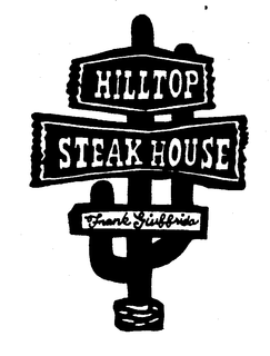 HILLTOP STEAK HOUSE FRANK GIUFFRIDA trademark