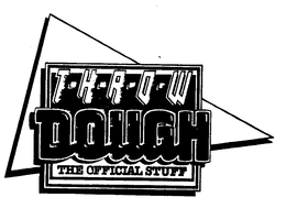 THROW DOUGH THE OFFICIAL STUFF trademark