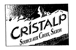 CRISTALP SOURCE AUX CROIX, SAXON trademark